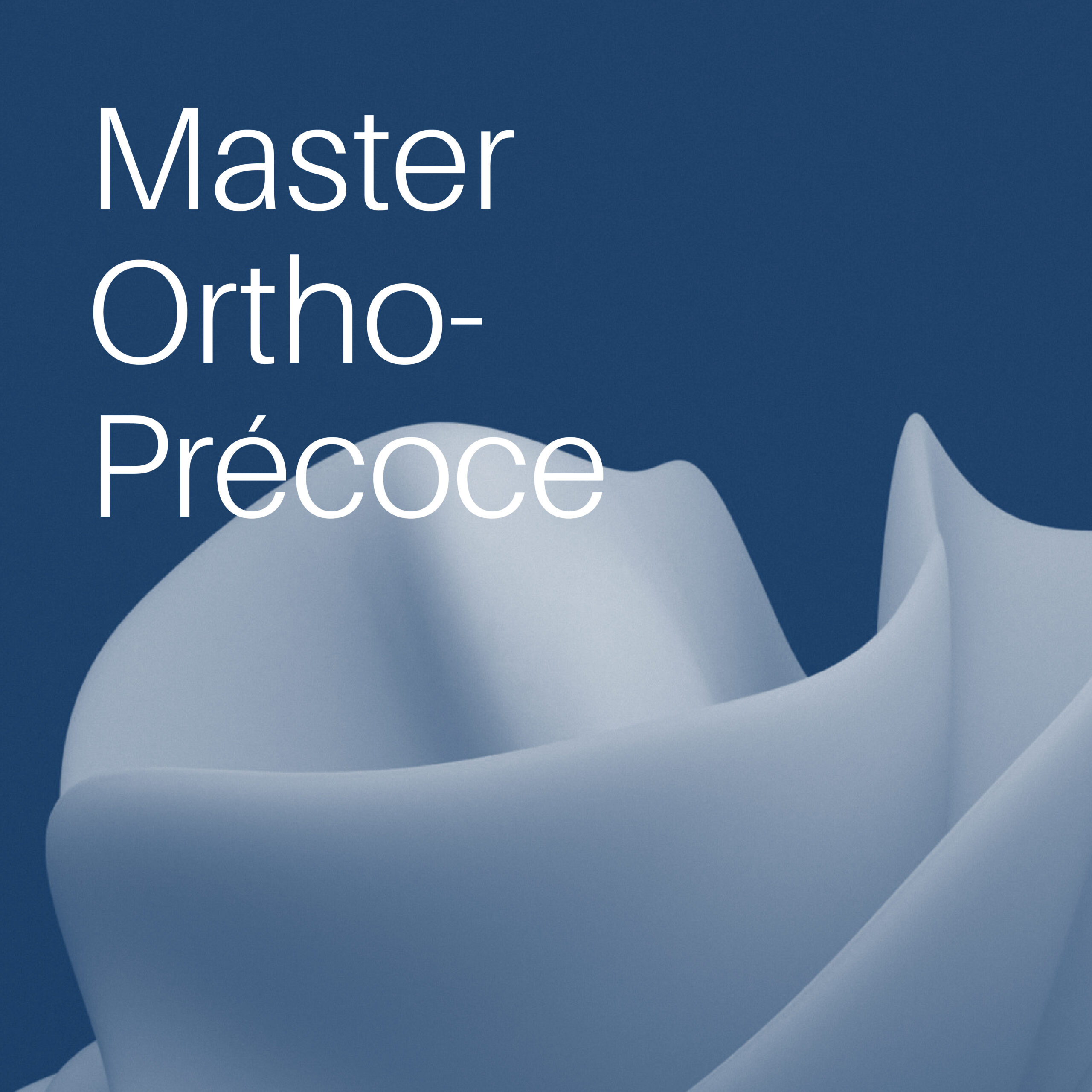 Master Orthodontie Précoce – Docteur